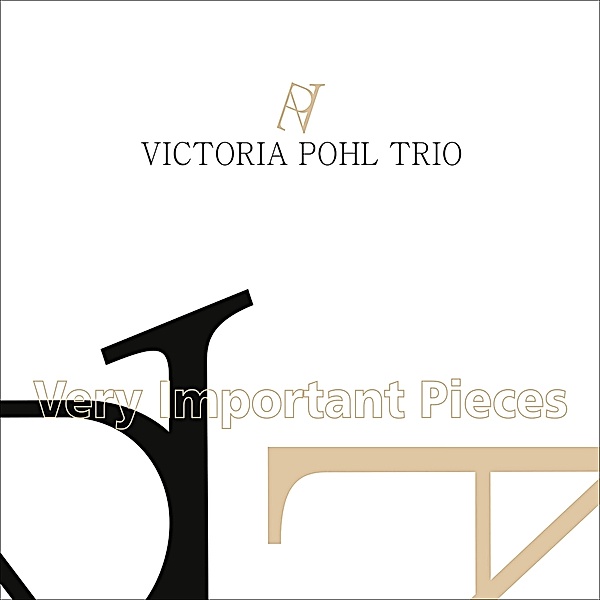 Very Important Pieces, Victoria Pohl Trio