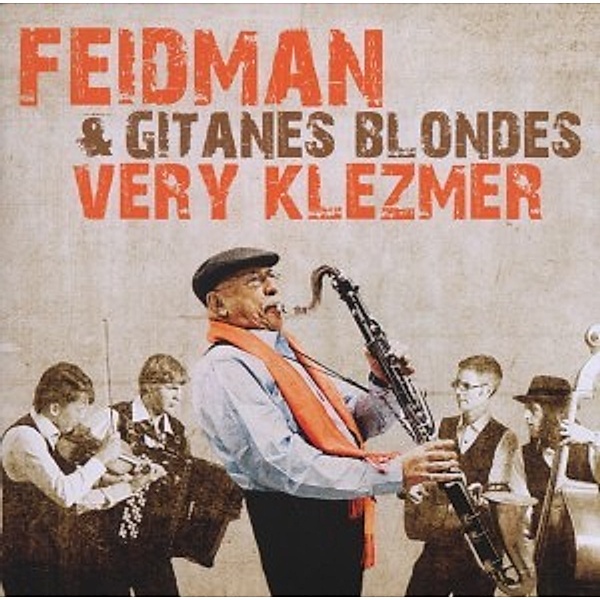 Very Klezmer, Giora Feidman, Gitanes Blondes