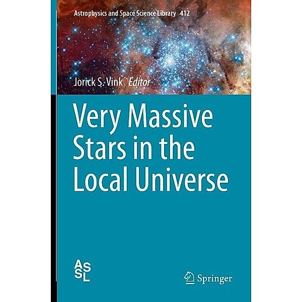 Very Massive Stars in the Local Universe / Astrophysics and Space Science Library Bd.412
