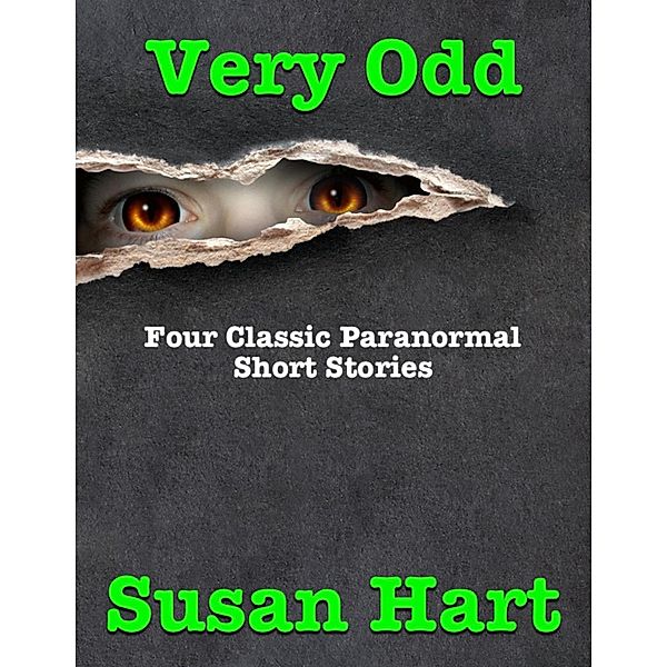 Very Odd: Four Classic Paranormal Short Stories, Susan Hart