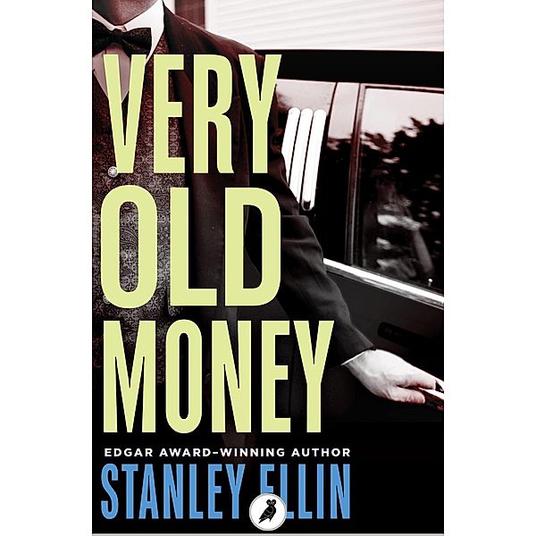 Very Old Money / mysteriouspress.com, Stanley Ellin