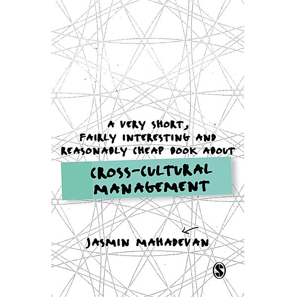 Very Short, Fairly Interesting & Cheap Books: A Very Short, Fairly Interesting and Reasonably Cheap Book About Cross-Cultural Management, Jasmin Mahadevan