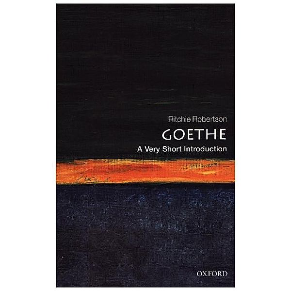 Very Short Introduction / Goethe: A Very Short Introduction, Ritchie Robertson