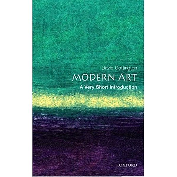 Very Short Introduction / Modern Art: A Very Short Introduction, David Cottington