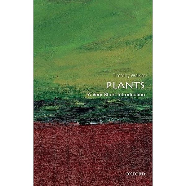 Very Short Introduction / Plants, Timothy Walker