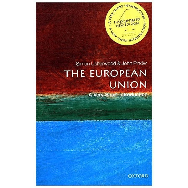 Very Short Introduction / The European Union, Simon Usherwood, John Pinder