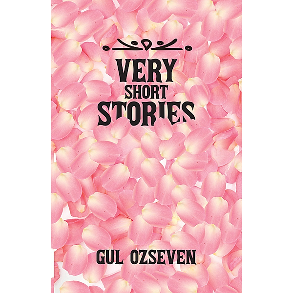 Very Short Stories, Gul Ozseven