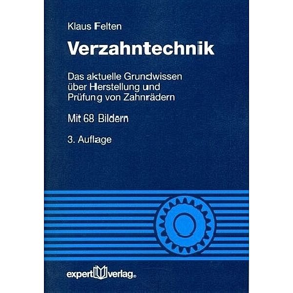 Verzahntechnik, Klaus Felten