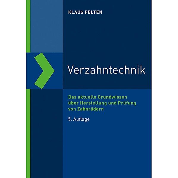 Verzahntechnik / Reihe Technik, Klaus Felten