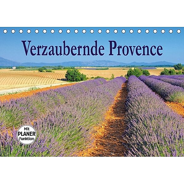 Verzaubernde Provence (Tischkalender 2018 DIN A5 quer), LianeM