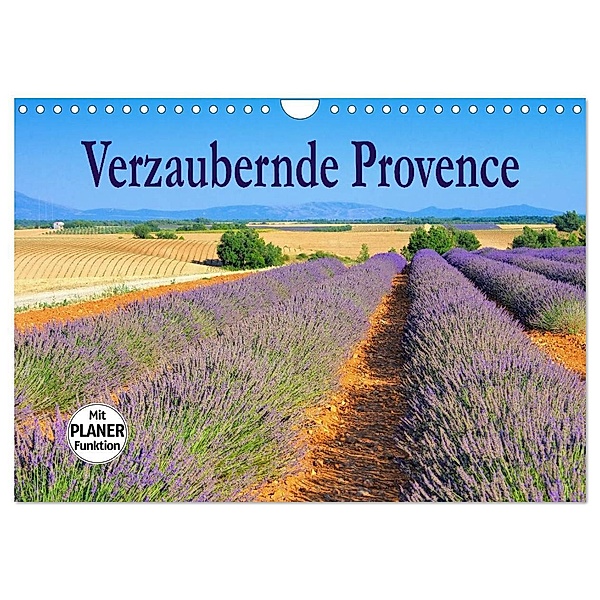 Verzaubernde Provence (Wandkalender 2024 DIN A4 quer), CALVENDO Monatskalender, LianeM