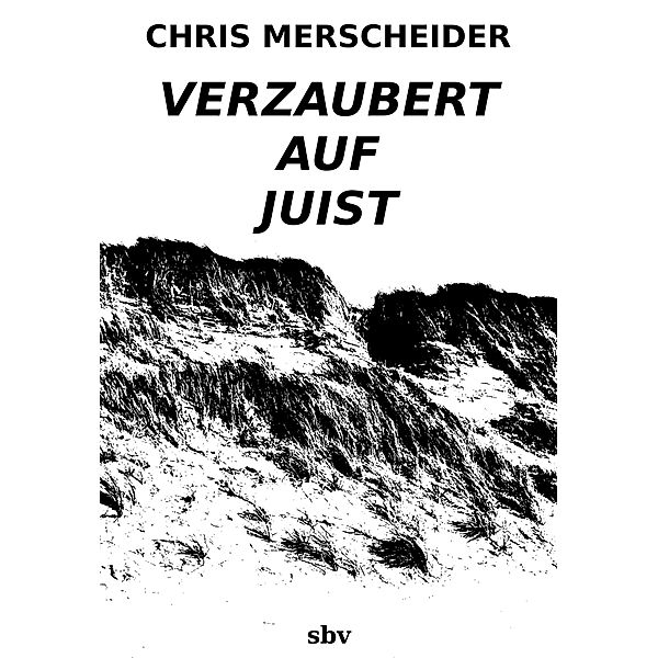 Verzaubert auf Juist, Chris Merscheider