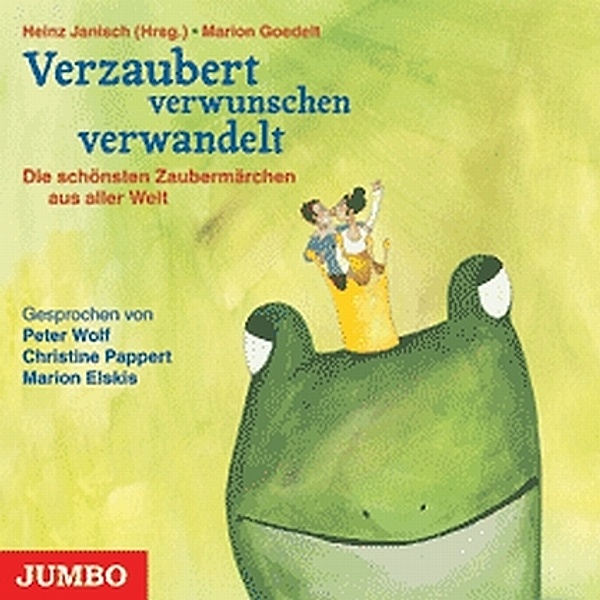 Verzaubert, verwunschen, verwandelt, 1 Audio-CD, Heinz Janisch