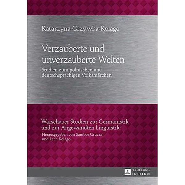 Verzauberte und unverzauberte Welten, Katarzyna Grzywka-Kolago