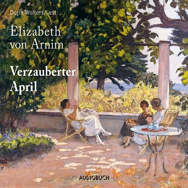 Verzauberter April, Elizabeth von Arnim