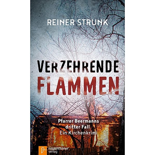 Verzehrende Flammen, Reiner Strunk