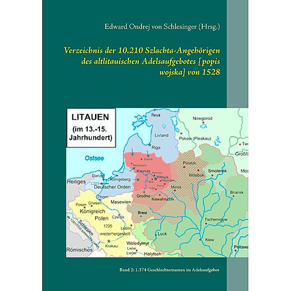 Verzeichnis der 10.210 Szlachta-Angehörigen des altlitauischen Adelsaufgebotes [popis wojska] von 1528