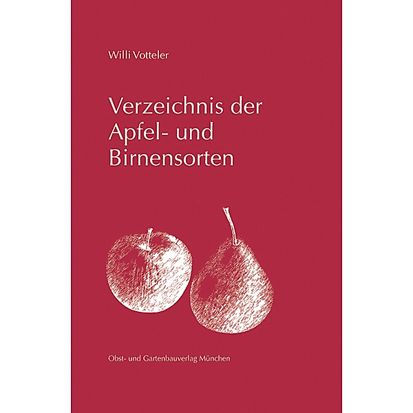 Verzeichnis der Apfel- und Birnensorten, Willi Votteler