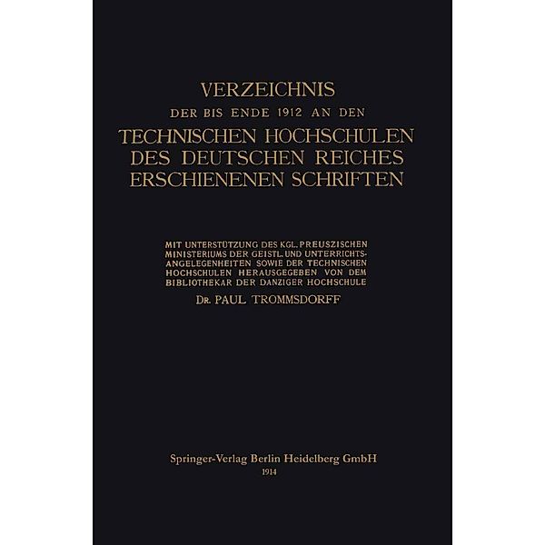 Verzeichnis der bis Ende 1912 an den Technischen Hochschulen des Deutschen Reiches Erschienenen Schriften, Paul Trommsdorff