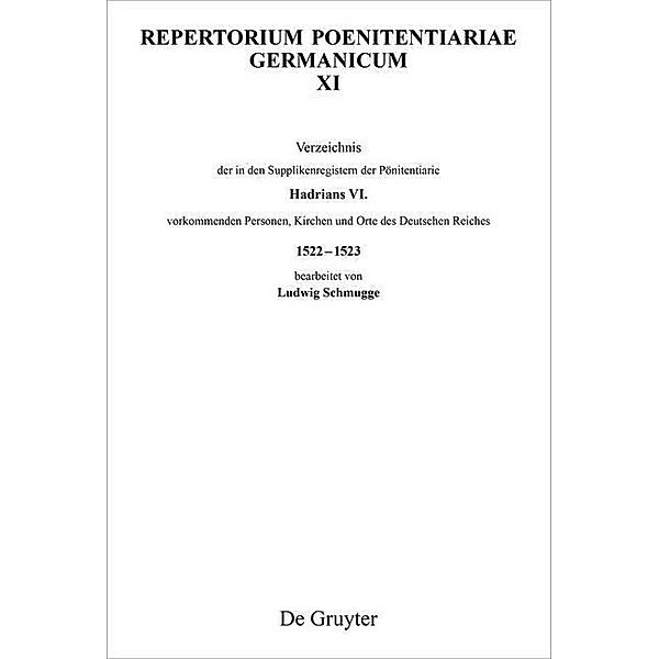 Verzeichnis der in den Supplikenregistern der Pönitentiarie Hadrians VI. vorkommenden Personen, Kirchen und Orte des Deutschen Reiches 1522-1523