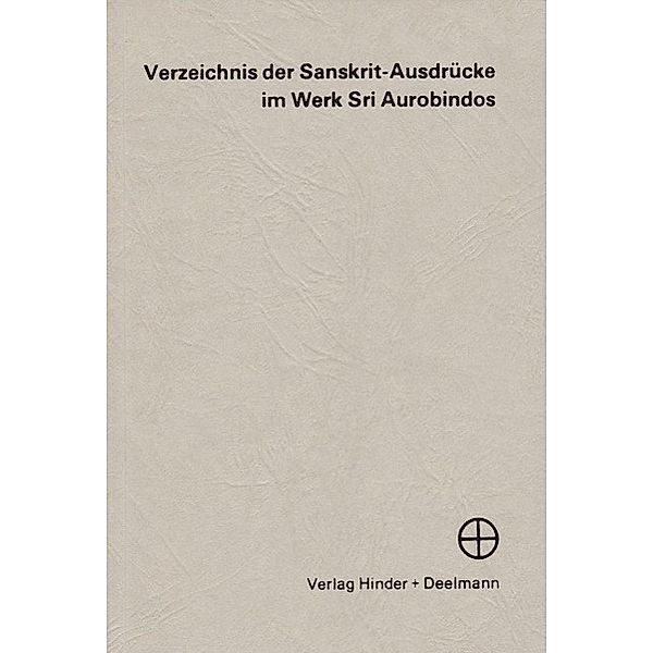 Verzeichnis der Sanskrit-Ausdrücke im Werk Sri Aurobindos, Sri Aurobindo