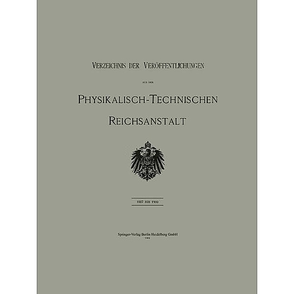 Verzeichnis der Veröffentlichungen aus der Physikalisch-Technischen Reichsanstalt, Julius Julius Springer