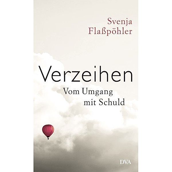 Verzeihen, Svenja Flasspöhler