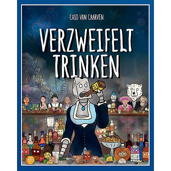 Verzweifelt Trinken, Caio van Caarven