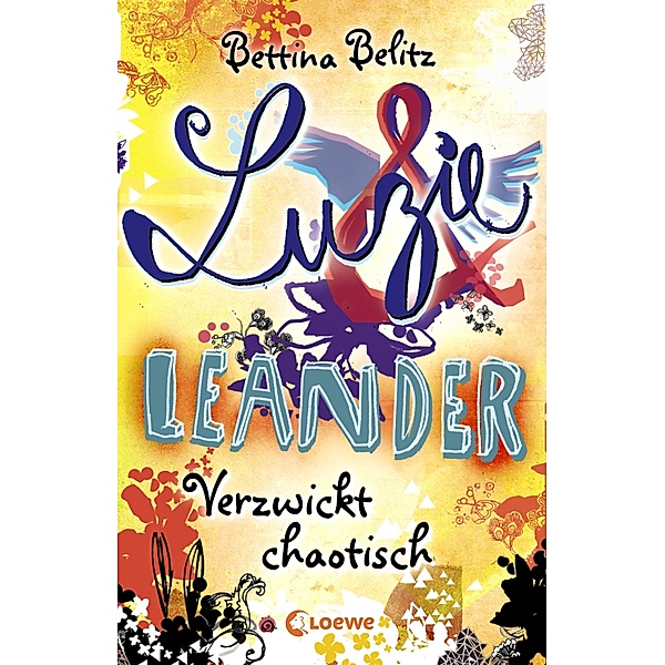 Verzwickt chaotisch / Luzie & Leander Bd.3, Bettina Belitz
