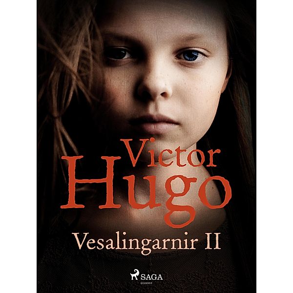 Vesalingarnir II / Vesalingarnir Bd.2, Víctor Hugo