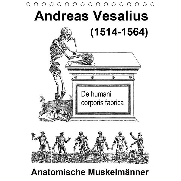Vesalius anatomische Muskelmänner (Tischkalender 2020 DIN A5 hoch), Claus Liepke