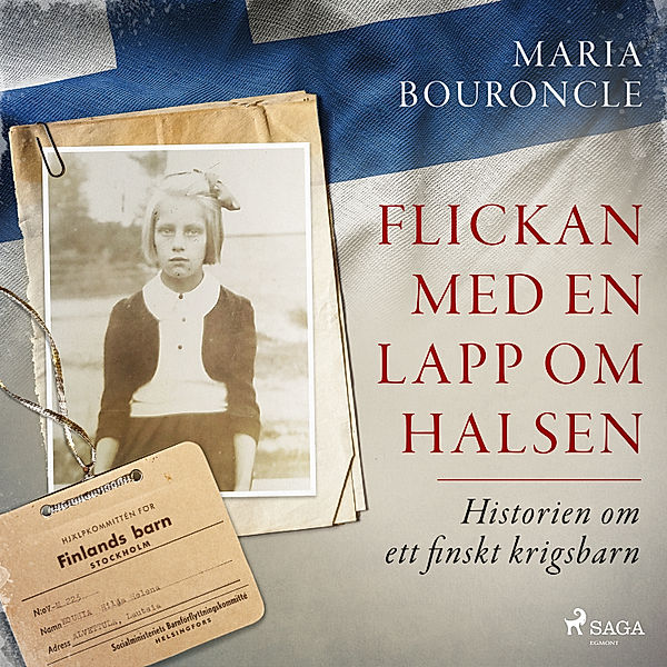 Vesene - 2 - Flickan med en lapp om halsen – Historien om ett finskt krigsbarn, Maria Bouroncle