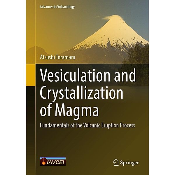 Vesiculation and Crystallization of Magma / Advances in Volcanology, Atsushi Toramaru