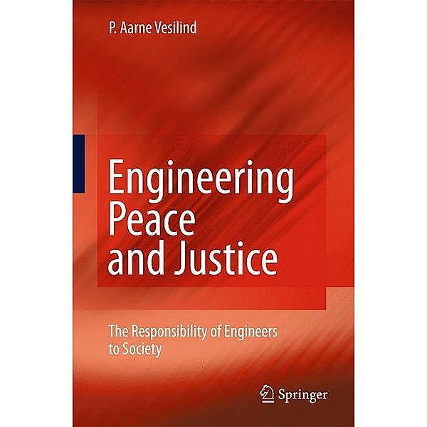 Vesilind, P: Engineering Peace and Justice, P. Aarne Vesilind
