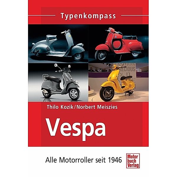 Vespa, Thilo Kozik, Norbert Meiszies