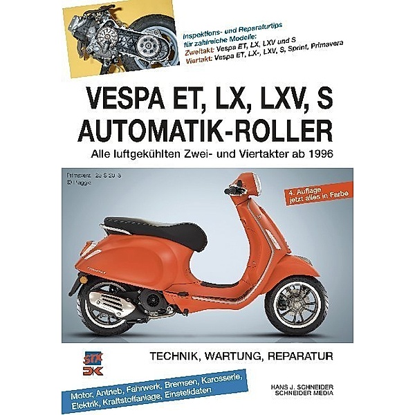 Vespa ET, LX, LXV, S Automatik-Roller, Hans J. Schneider