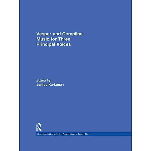 Vesper and Compline Music for Three Principal Voices, Jeffrey Kurtzman