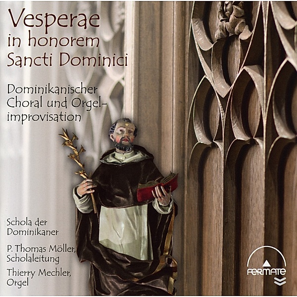 Vesperae In Honorem Sancti Domini, Schola Der Dominikaner, Thierry Mechler
