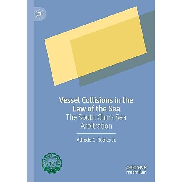 Vessel Collisions in the Law of the Sea, Alfredo C. Robles Jr.