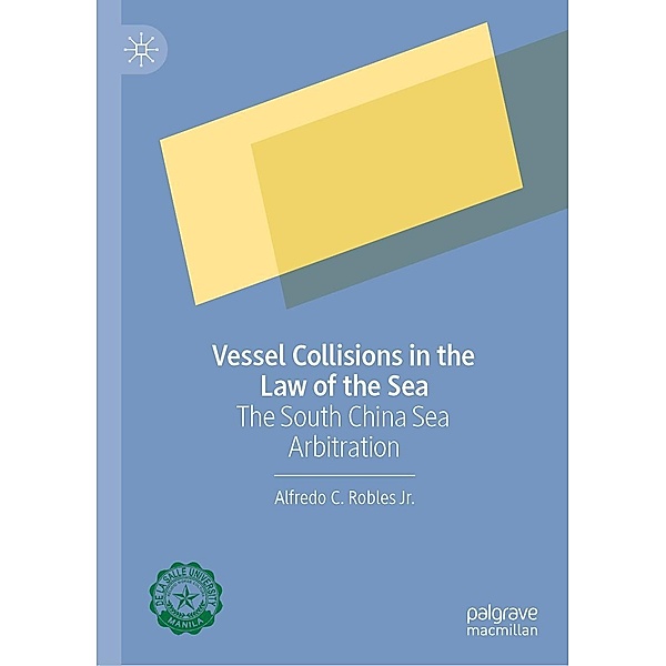 Vessel Collisions in the Law of the Sea / Progress in Mathematics, Alfredo C. Robles Jr.
