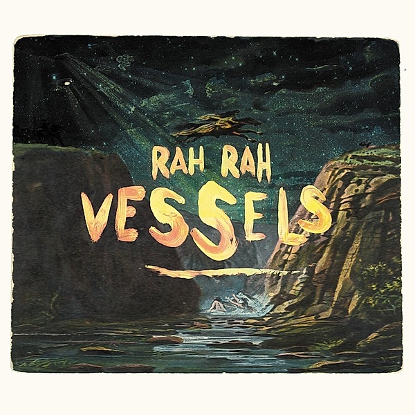 Vessels, Rah Rah