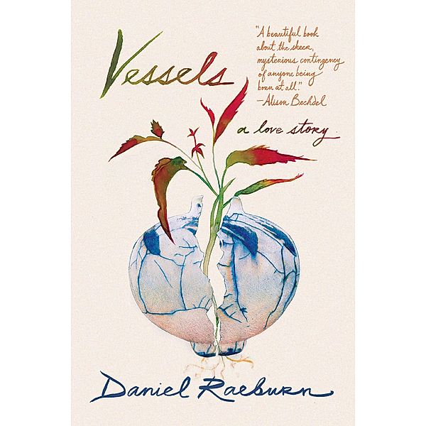 Vessels: A Love Story, Daniel Raeburn