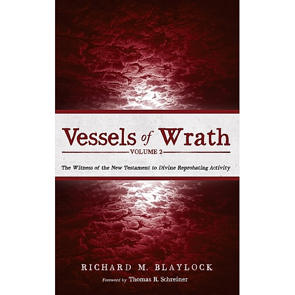 Vessels of Wrath, Volume 2, Richard M. Blaylock