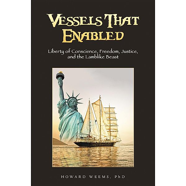 Vessels That Enabled, Howard Weems