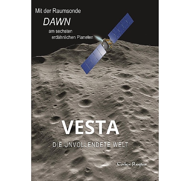 Vesta: Die unvollendete Welt, Codex Regius