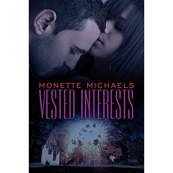 Vested Interests, Monette Michaels