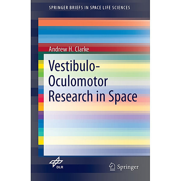 Vestibulo-Oculomotor Research in Space, Andrew H. Clarke