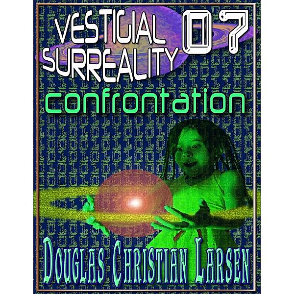 Vestigial Surreality: 07, Douglas Christian Larsen