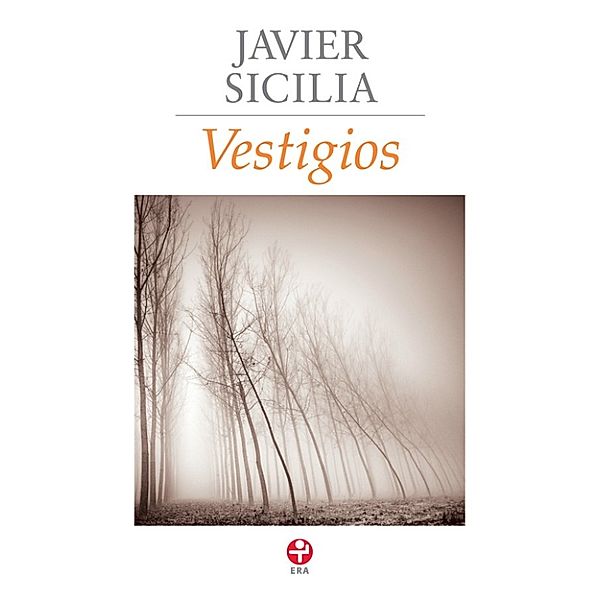 Vestigios, Javier Sicilia