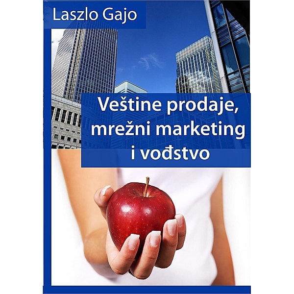 VeStine prodaje, mrezni marketing i vodstvo, Laszlo Gajo
